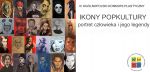 Konkurs plastyczny,, IKONY POPKULTURY
